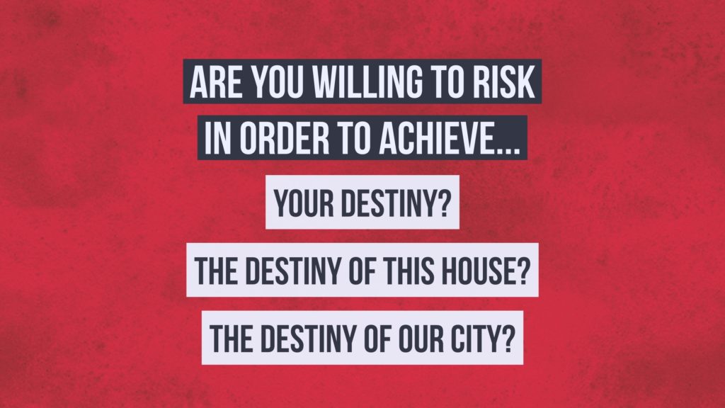 Are you willing to take Risk to achieve your destiny?